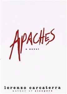 Apaches | Carcaterra, Lorenzo | Signed First Edition Book