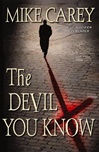 Devil You Know, The | Carey, Mike | Signed First Edition Book
