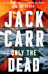 Carr, Jack | Only the Dead | Signed First Edition Book