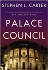 Palace Council | Carter, Stephen L. | Signed First Edition Book