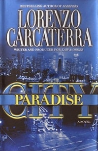 Paradise City | Carcaterra, Lorenzo | First Edition Book