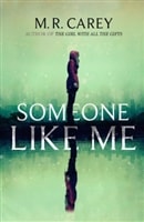 Someone Like Me by M.R. Carey | Signed First Edition Book
