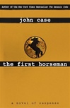 First Horseman, The | Case, John | First Edition Book