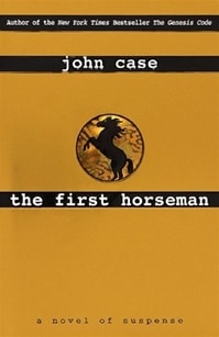 First Horseman, The | Case, John | First Edition Book