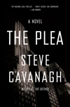 Plea, The | Cavanagh, Steve | Signed First Edition Book