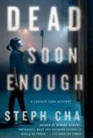 Dead Soon Enough | Cha, Steph | Signed First Edition Book