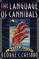 Language of Cannibals, The | Chesbro, George C. | First Edition Book