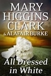 All Dressed in White | Clark, Mary Higgins & Burke, Alafair | Double-Signed 1st Edition
