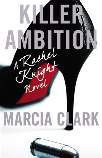 Killer Ambition by Marcia Clark