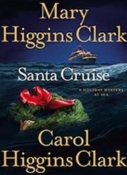 Santa Cruise | Clark, Mary Higgins & Carol Higgins Clark | Signed 1st Edition