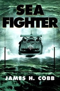 Sea Fighter | Cobb, James | First Edition Book