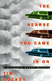 Hearse You Came in On, The | Cockey, Tim | Signed First Edition Book