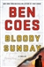 Bloody Sunday | Coes, Ben | Signed First Edition Book