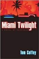 Miami Twilight by Tom Coffey | Signed First Edition Book