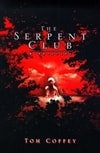 Serpent Club, The | Coffey, Tom | Signed First Edition Book