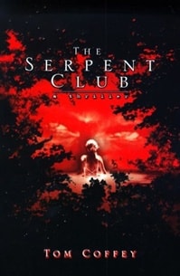 Serpent Club, The | Coffey, Tom | First Edition Book