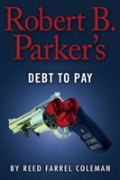 Robert B. Parker's Debt to Pay | Coleman, Reed Farrel | Signed Book