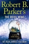 Robert B. Parker's The Devil Wins | Coleman, Reed Farrel (as Parker, Robert B.) | Signed First Edition Book