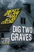 Collins, Max Allan & Spillane, Mickey | Dig Two Graves | Signed First Edition Book