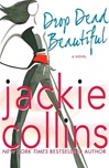 Drop Dead Beautiful | Collins, Jackie | Signed First Edition Book
