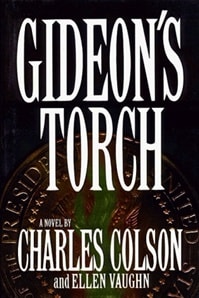Gideon's Torch | Colson, Charles | First Edition Book