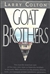 Goat Brothers | Colton, Larry | First Edition Book