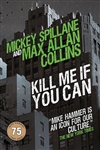 Collins, Max Allan & Spillane, Mickey | Kill Me If You Can | Signed First Edition Book