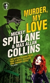 Collins, Max Allan | Murder My Love | Signed First Edition Trade Paper Book