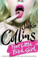 Poor Little Bitch Girl | Collins, Jackie | Signed First Edition Book