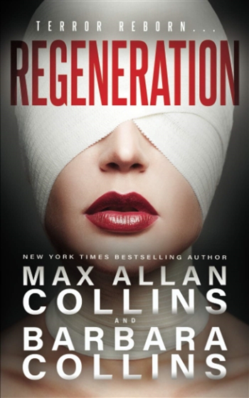 Regeneration by Max Allan Collins