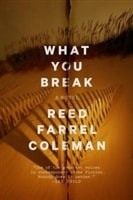 What You Break | Coleman, Reed Farrel | Signed First Edition Book