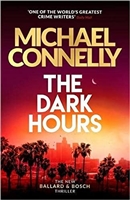 Connelly, Michael | Dark Hours, The | Signed First UK Edition Book