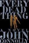 Every Dead Thing | Connolly, John | Signed First Edition Book
