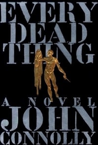 Every Dead Thing | Connolly, John | Signed First Edition Book