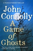 Game of Ghosts, A | Connolly, John | Signed First Edition UK Book