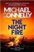 Connelly, Michael | Night Fire, The | Signed UK Edition Book