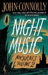 Night Music: Nocturnes Volume 2 | Connolly, John | Signed First Edition Trade Paper Book