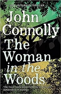 Connolly, John  | Woman in the Woods, The | Signed First Edition UK Book