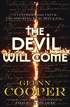 Cooper, Glenn | Devil Will Come | Signed First Edition Paperback