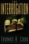 Interrogation, The | Cook, Thomas H. | Signed First Edition Book