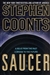 Saucer | Coonts, Stephen | Signed First Edition Trade Paper Book