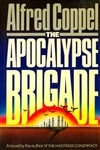 Apocalypse Brigade, The | Coppell, Alfred | First Edition Book