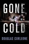 Gone Cold | Corleone, Douglas | Signed First Edition Book
