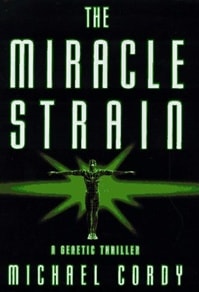 Miracle Strain, The | Cordy, Michael | First Edition Book
