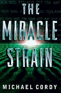 Miracle Strain, The | Cordy, Michael | First Edition UK Book
