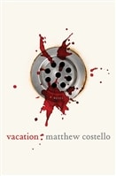 Vacation | Costello, Matthew | Signed First Edition Book