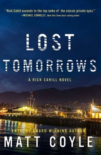 Lost Tomorrows by Matt Coyle