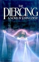 Piercing, The | Coyne, John | First Edition Book