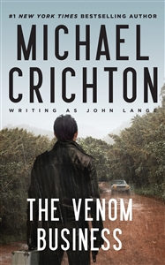 Crichton, Michael & Crichton, Sherri (Forward by) | Venom Business, The | Unsigned First Thus Edition Book