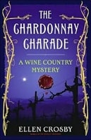 Chardonnay Charade, The | Crosby, Ellen | Signed First Edition Book